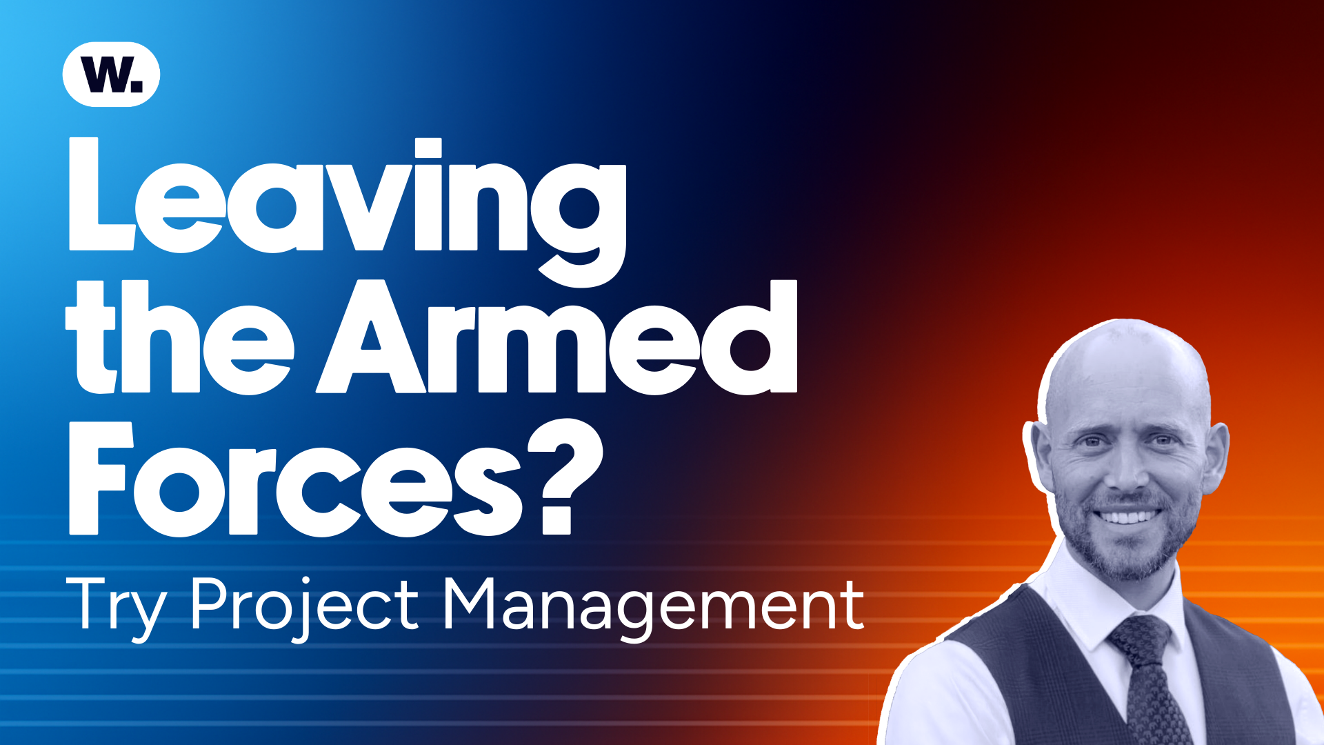 Leaving the Armed Forces? A Career in Project Management
